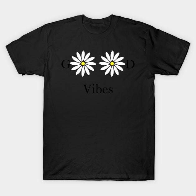 good vibes T-Shirt by satyam012